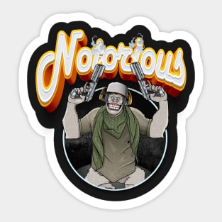 notorious Sticker